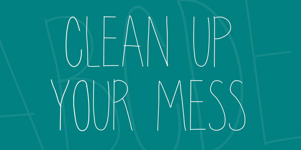 clean up your mess Font website image